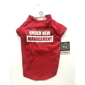 Dog T Shirt Under New Management Pet Apparel Red Humor Funny Size S